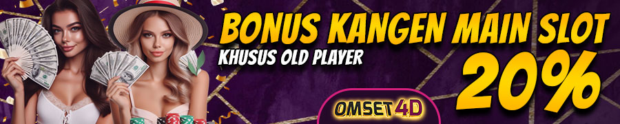 BONUS KANGEN KHUSUS OLD MEMBER 20%